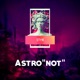Astro NOT Single