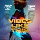 Vibes Like This Single