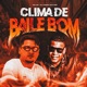 Clima de Baile Bom Single