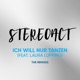 Ich will nur Tanzen The Remixes feat Laura Luppino Single