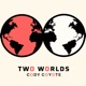 Two Worlds Single