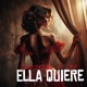 Ella Quiere Single