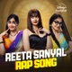 Reeta Rap From Reeta Sanyal Single