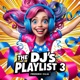 The DJ s Playlist 3