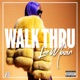 Walk Thru Single