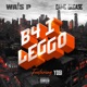B4 I Leggo feat Yogi Single