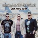 Una foto tuya feat Andy Lucas Single