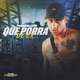 Que Porra de Ex Single