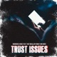 Trust Issues Single