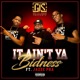 It Ain t Ya Bidness feat Jazze Pha Single