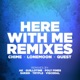 Here With Me Remixes EP