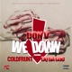We Down feat Coldfrunt Liq Da God Single