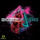 Bigger Dreams EP