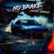 NO BRAKE Single