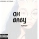 Oh Baby Single