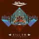 Kill Em feat Kyral x Banko Single