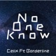 No One Know feat Borderline Single