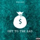 Get To the Bag Single