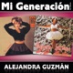 Mi Generación Los Clásicos Alejandra Guzmán