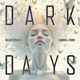 Dark Days Single