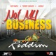 Not My Business Riddim Single