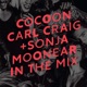 Cocoon Ibiza mixed by Carl Craig and Sonja Moonear