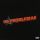 99 Problemas Remix feat Go Dassisti Single