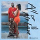 All Of My Love Single