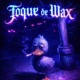 Toque de Wax Single