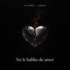 No Le Hables Al Amor feat Alvarez Single