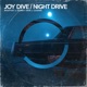Joy Dive Night Drive Single