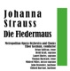 Johanna Strauss Die Fledermaus