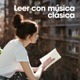 Leer con música clásica