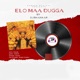 Elo Maa Dugga Single