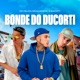 Bonde do Ducorti Single
