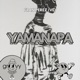 YAMANAPA Single