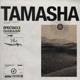 TAMASHA Single