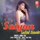 Saiya Sutal Bade Single