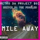 Mile Away feat Switch NA the Problem Single