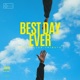The Best Day Ever Single