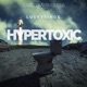 Hypertoxic Single
