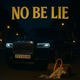 No be lie feat Acelord Single