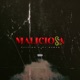 Maliciosa Single