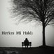Herkes Mi Haklı feat Kehanet 2008 Edition Single