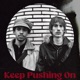 Keep Pushing On Single