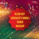Blow Out Crackers Diwali Remix Single