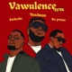 Vawulence Remix Single