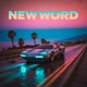 NEW WORD Single