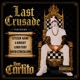 Last Crusade feat Citizen Kane Lord Fury G Knight David Strickland Single