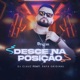 Desce na Posição feat Rafa Original Single